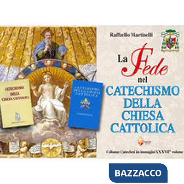 Fede nel Catechismo della Chiesa Cattolica (La)