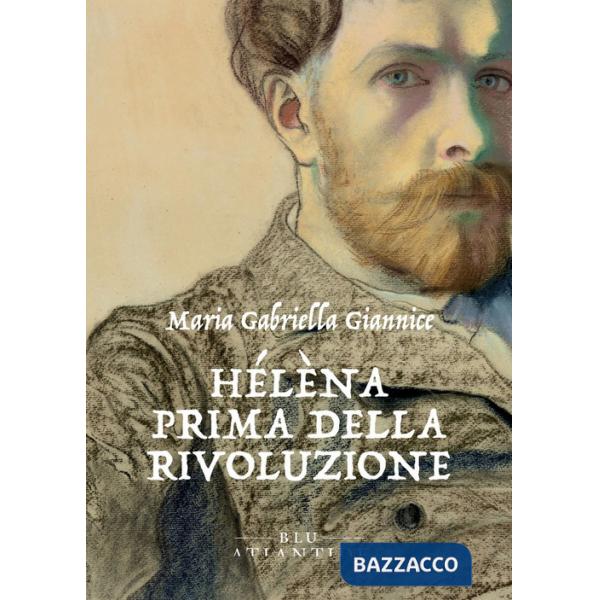 Hélèna. Prima della rivoluzione