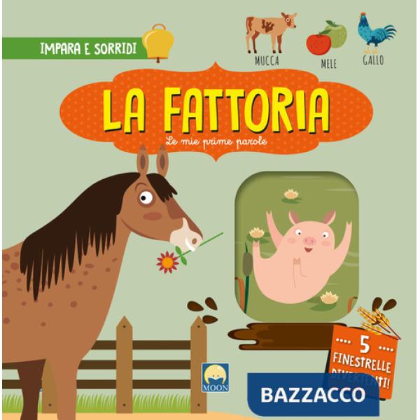 Fattoria con finestrelle. Ediz. a colori (La)