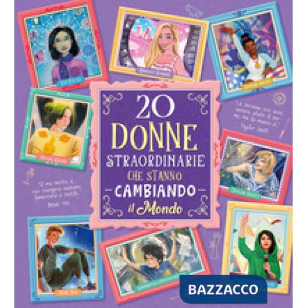 20 donne straordinarie che stanno cambiando il mondo