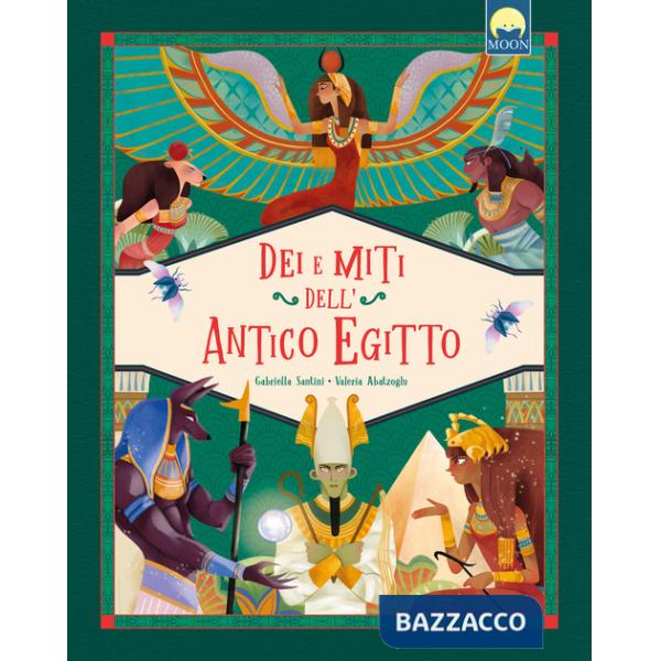 Dei e miti dell'Antico Egitto. Con elementi di cartotecnica