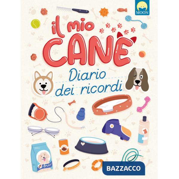 Mio cane. Diario dei ricordi (Il)
