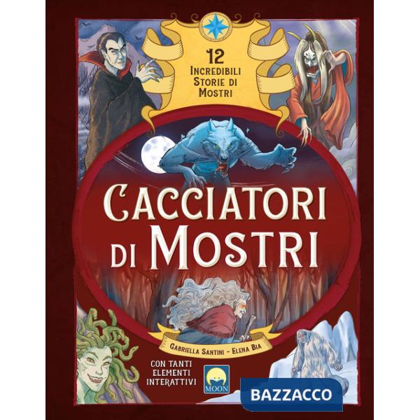Cacciatori di mostri. Con elementi di cartotecnica