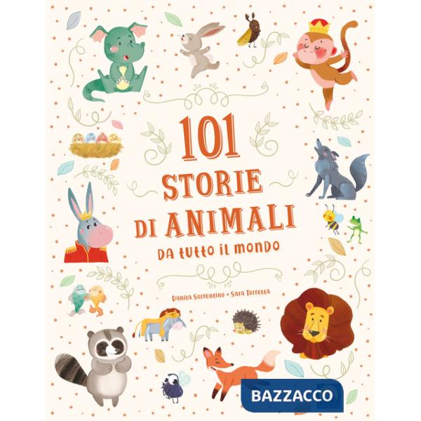 101 storie di animali da tutto il mondo