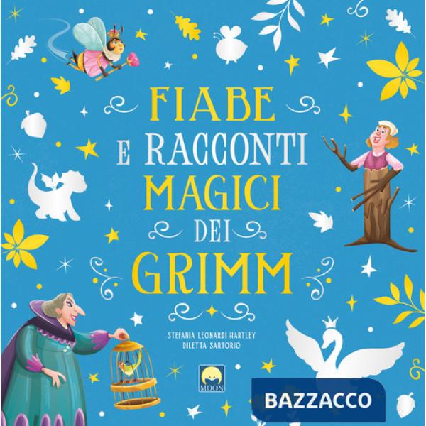Fiabe e racconti magici dei Grimm