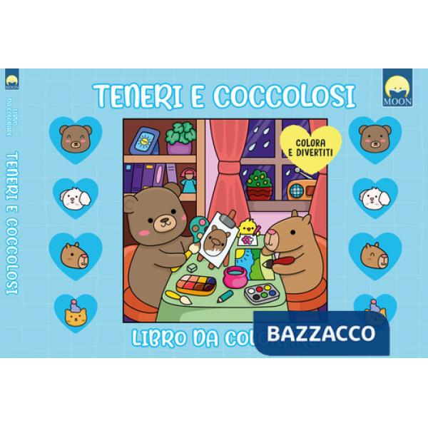 Teneri & coccolosi. Libro da colorare. Ediz. illustrata
