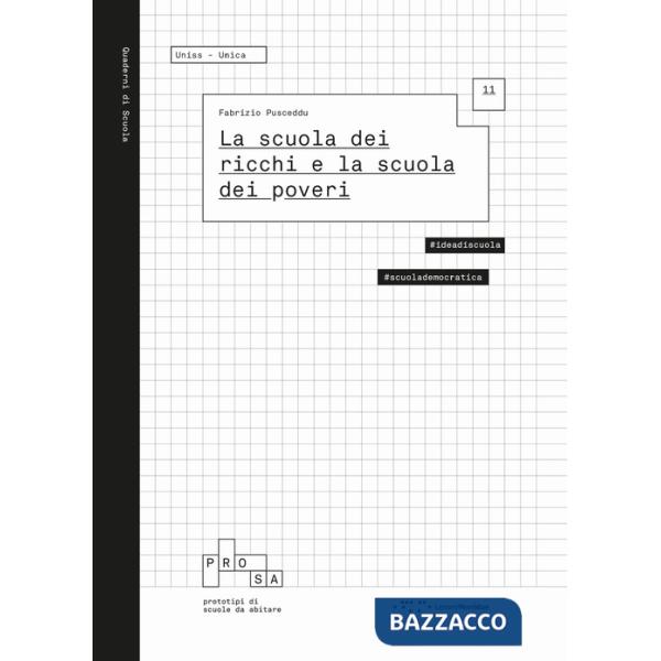 La scuola dei ricchi e la scuola dei poveri