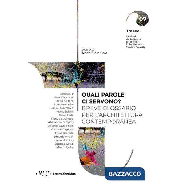 Quali parole ci servono? Breve glossario per l'architettura contemporanea