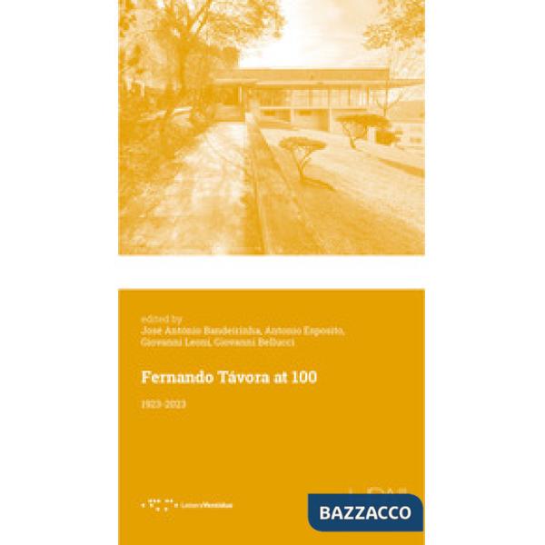 Fernando Távora at 100. 1923-2023