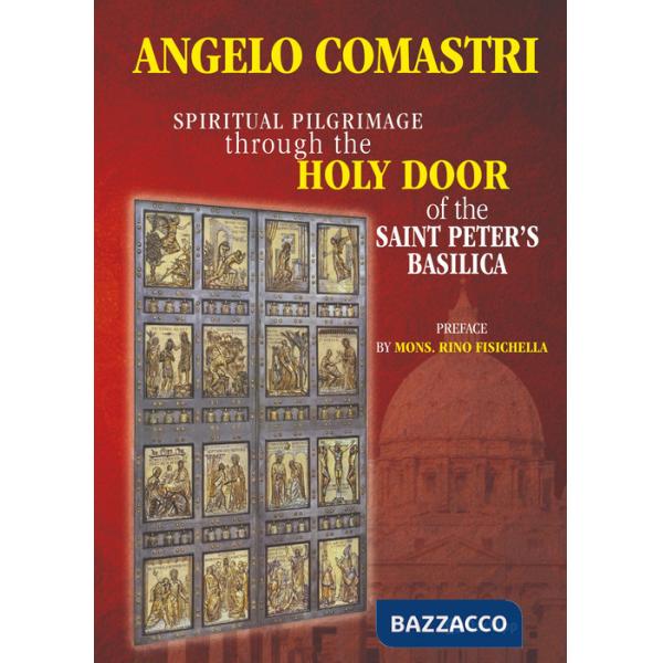 Spiritual pilgrimage through the Holy Door of the Saint Peter's Basilica