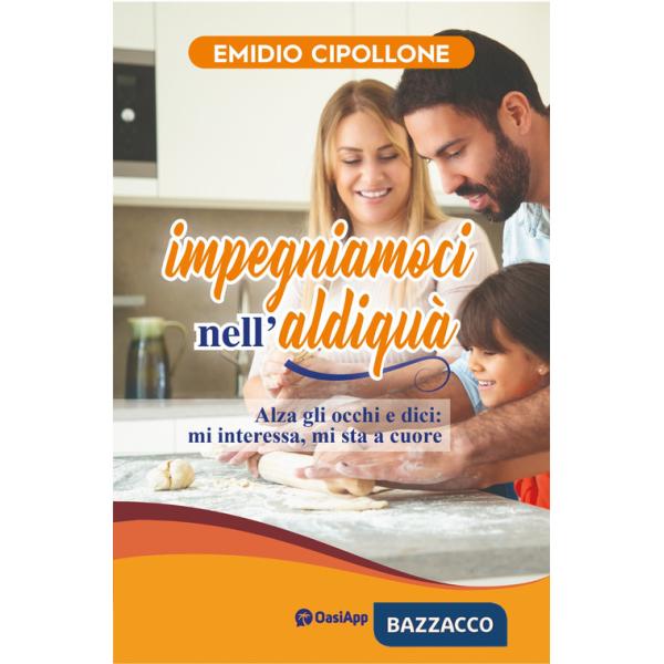 Impegniamoci nell'aldiquà. Alza gli occhi e dici: mi interessa, mi sta a cuore