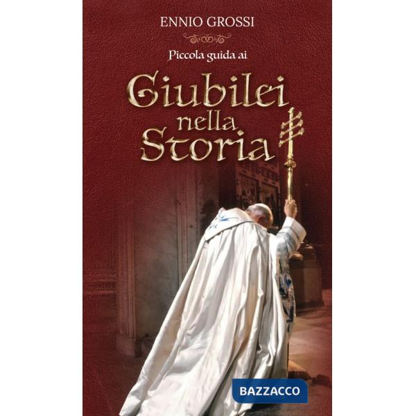 Piccola guida ai giubilei nella storia