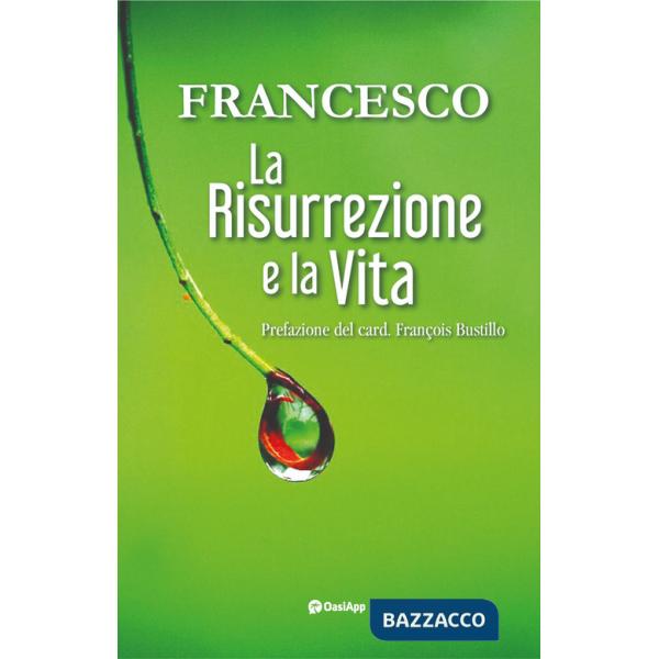 Risurrezione e la vita (La)
