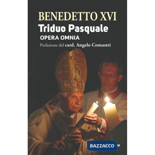 Triduo pasquale. Opera omnia