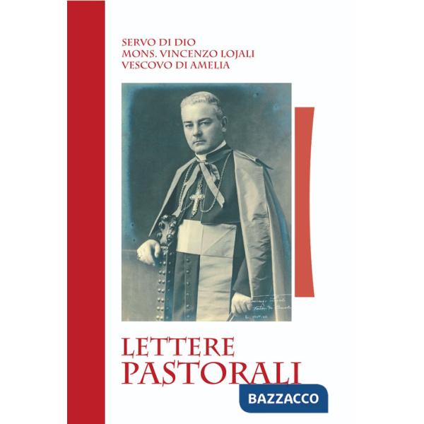 Servo di Dio mons. Vincenzo Lojali. Lettere pastorali