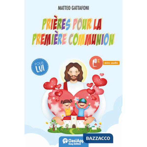 Prieres pour la Premiere Communion. Pour lui