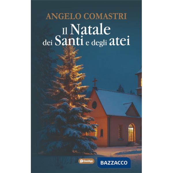Natale dei santi e degli atei (Il)
