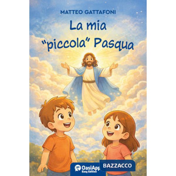 Mia «piccola» Pasqua (La)