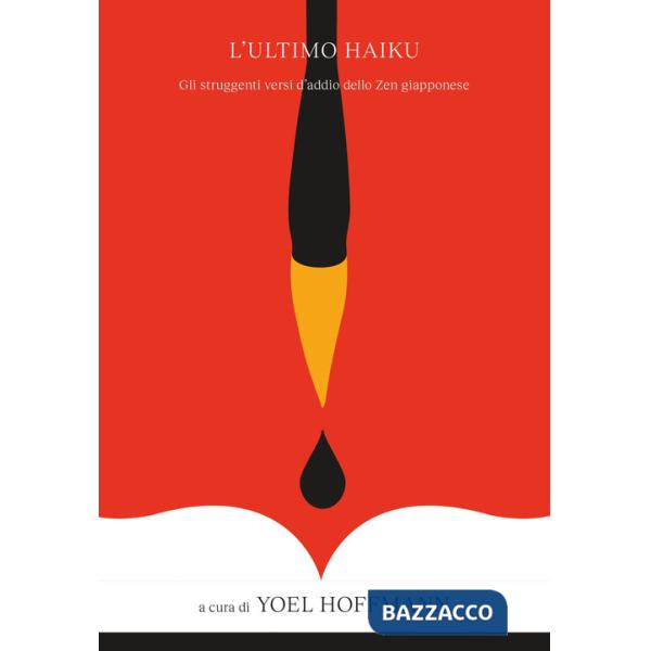 Ultimo haiku. Poesie d'addio giapponesi. Nuova ediz. (L')