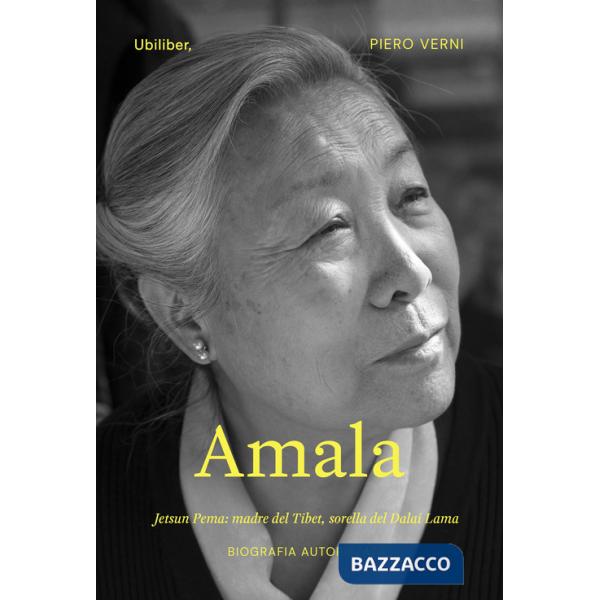 Amala. Jetsun Pema: madre del Tibet, sorella del Dalai Lama