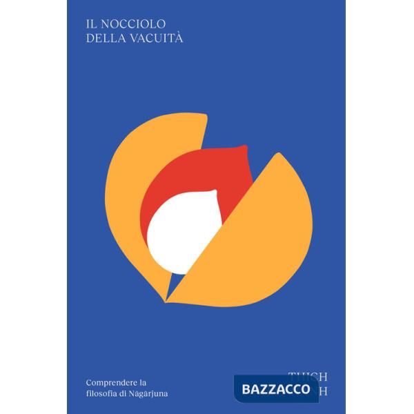 Nocciolo della vacuità (Il)