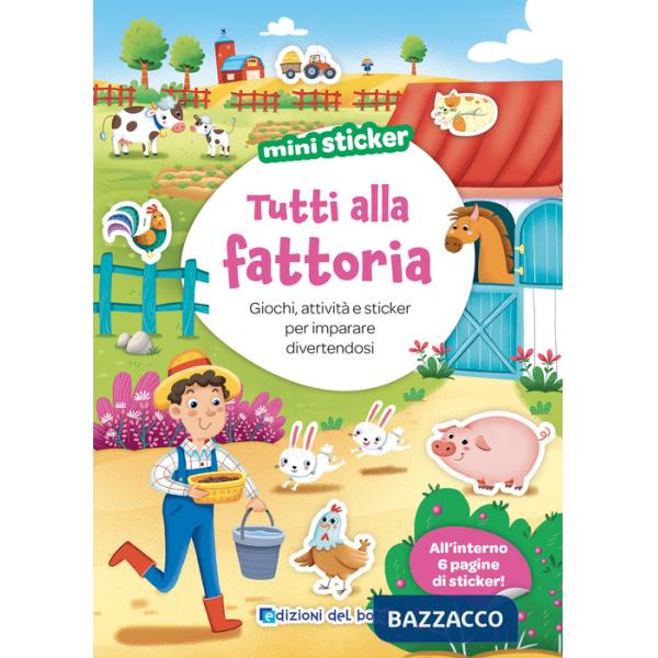 Tutti alla fattoria. Mini sticker. Ediz. a colori