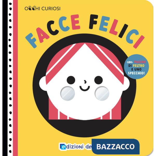 Facce felici. Ediz. a colori
