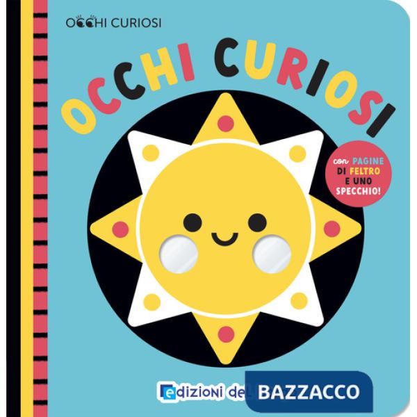 Occhi curiosi. Ediz. a colori