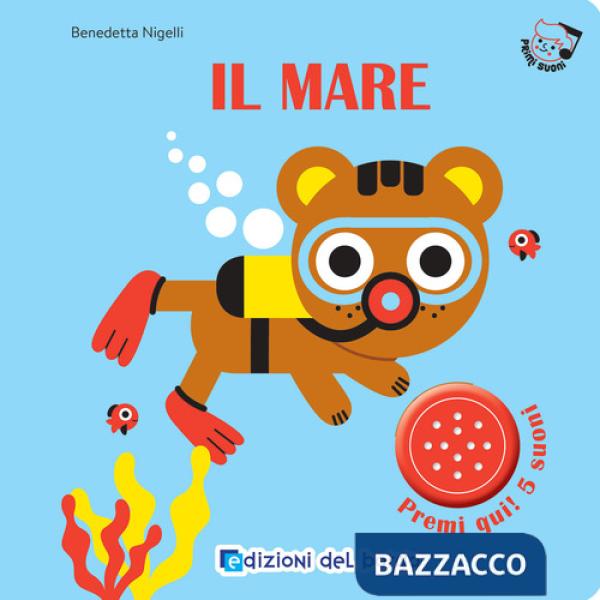 Mare. Primi suoni. Ediz. a colori (Il)
