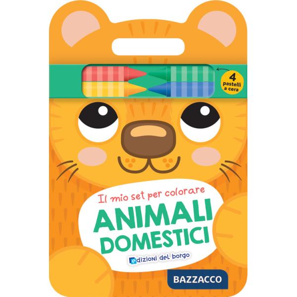 Animali domestici. Il mio set per colorare. Ediz. a colori