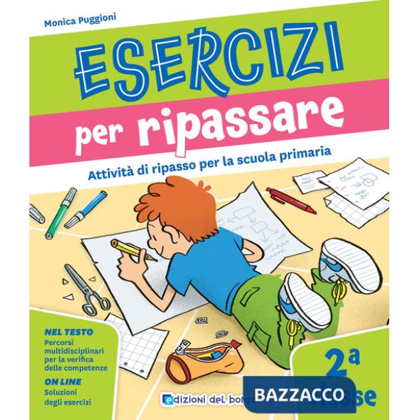 Esercizi per ripassare. Attività di ripasso per la scuola primaria. Classe 2ª