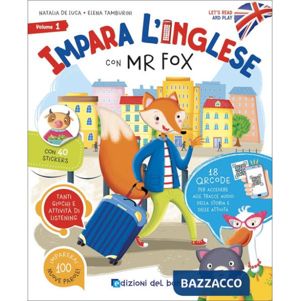 Impara l'inglese con Mr Fox. Let's read and play. Ediz. a colori. Con QR code per tracce audio. Vol. 1