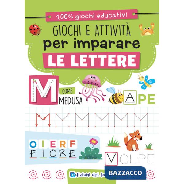 Giochi e attività per imparare le lettere. Ediz. a colori