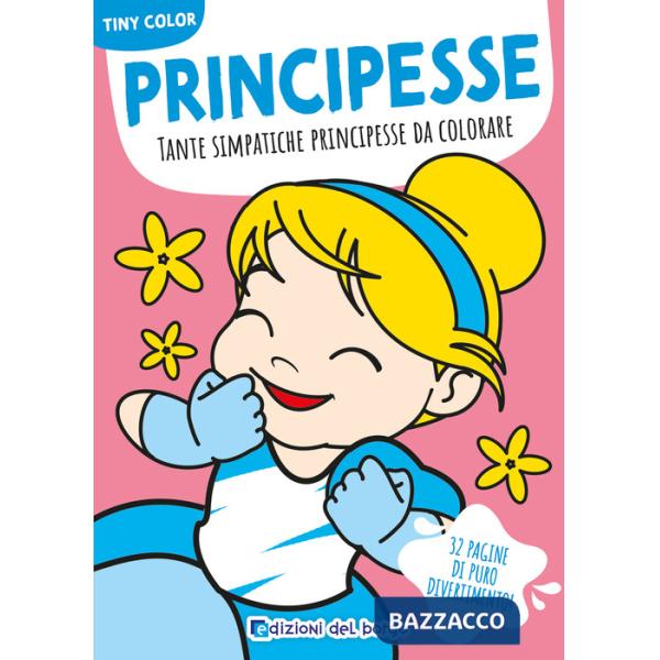 Principesse. Tante simpatiche principesse da colorare. Ediz. a colori