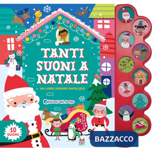 Tanti suoni a Natale. Un libro sonoro natalizio. Ediz. a colori