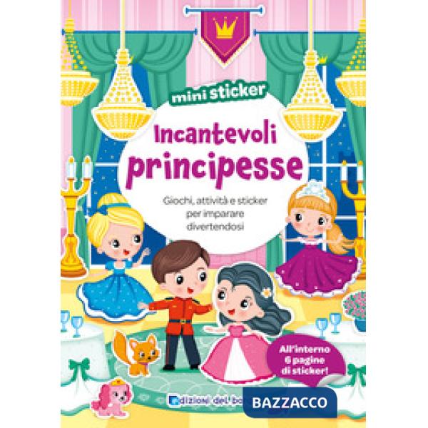 Incantevoli principesse. Mini sticker. Ediz. a colori