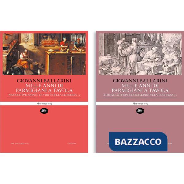 Mille anni di parmigiani a tavola