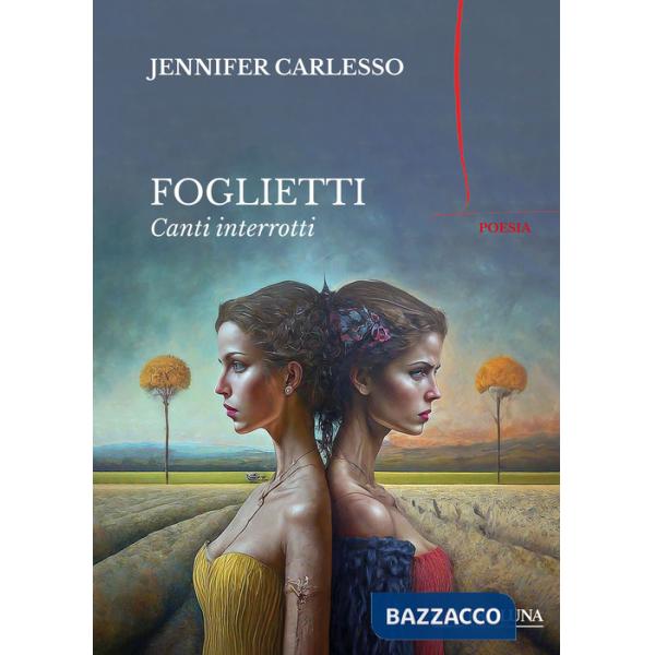 Foglietti. Canti interrotti