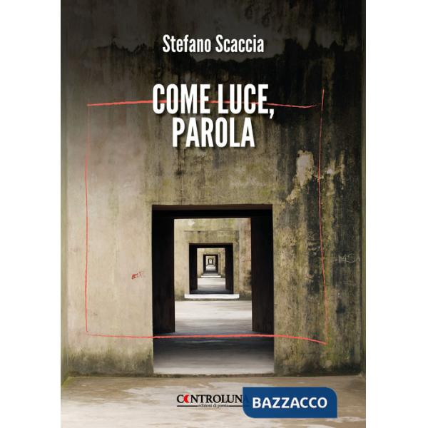Come luce, parola