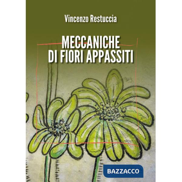 Meccaniche di fiori appassiti