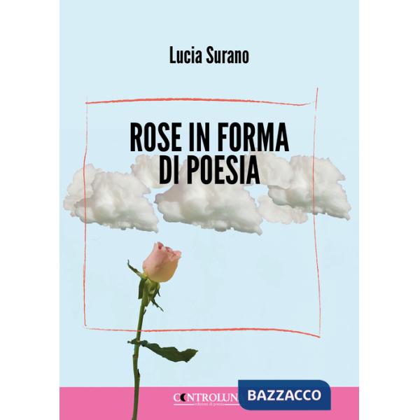 Rose in forma di poesia
