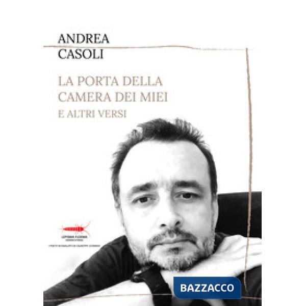 Porta della camera dei miei e altri versi (La)