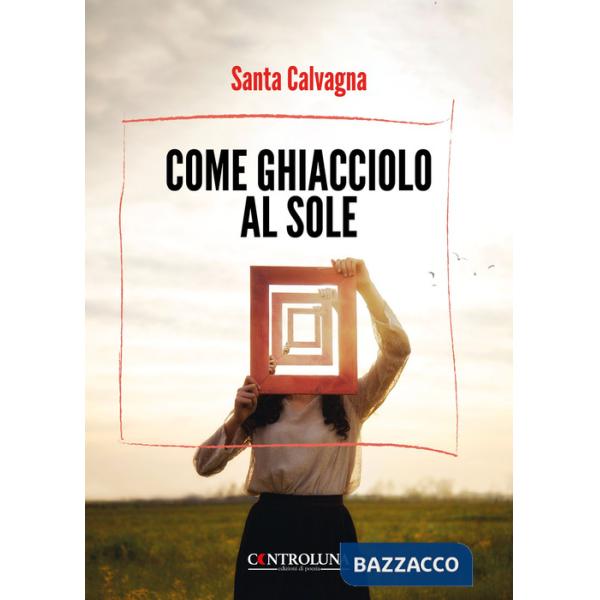 Come ghiacciolo al sole