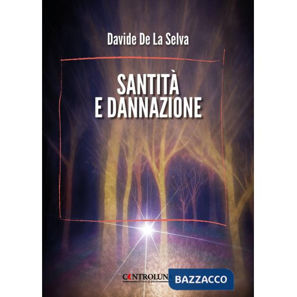 Santità e dannazione