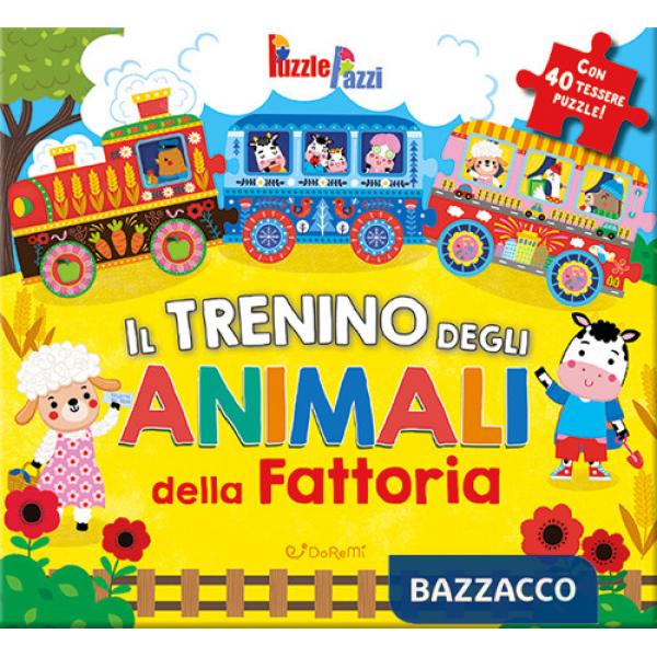 Trenino degli animali della fattoria. Puzzle pazzi. Ediz. a colori (Il)