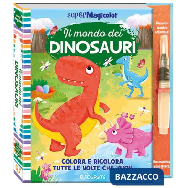 Mondo dei dinosauri. Supermagicolor. Ediz. a colori. Ediz. a spirale. Con pennello magico ad acqua (Il)