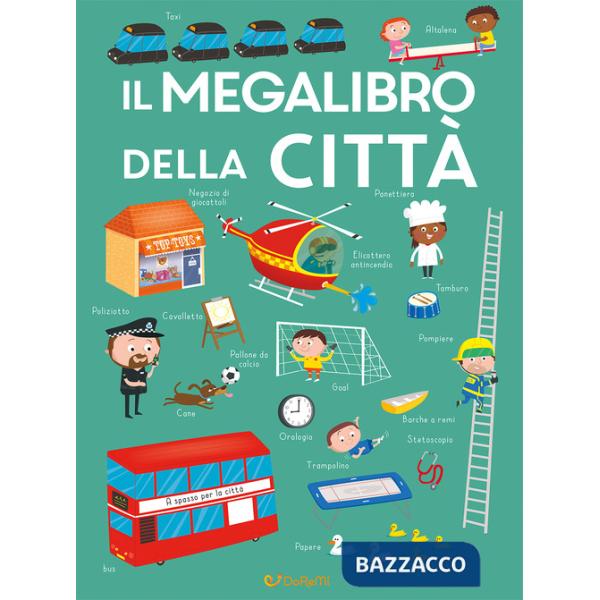 Megalibro della città. Ediz. illustrata (Il)