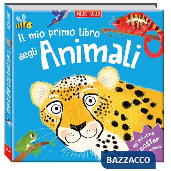 Mio primo libro degli animali. Primissimi. Ediz. a colori. Con Poster (Il)