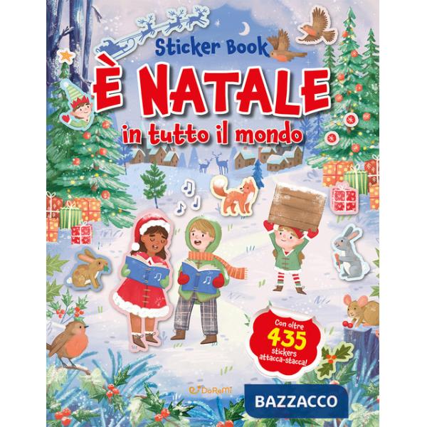È Natale in tutto il mondo. Sticker book. Ediz. a colori