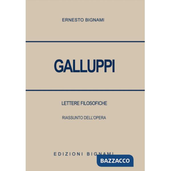 Galluppi. Lettere filosofiche. Riassunto dell'opera